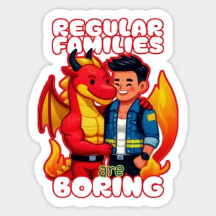 Regular families are boring Sticker